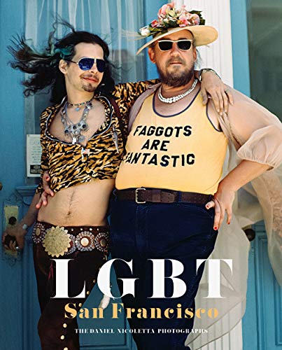LGBT: San Francisco: The Daniel Nicoletta Photographs